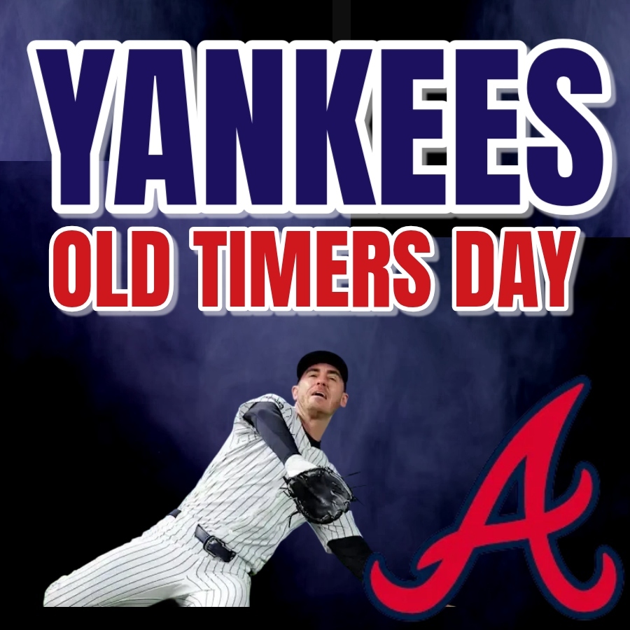 YANKEES vs Braves 8/8/2026 (Old Timers Day)
